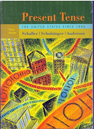 Stock image for Present Tense: The United States Since 1945 for sale by Bayside Books