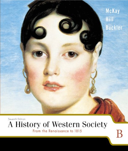 Imagen de archivo de A History Of Western Society, Volume B, Seventh Edition a la venta por Ergodebooks