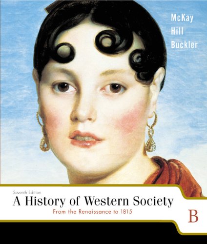 Stock image for A History Of Western Society, Volume B, Seventh Edition for sale by Ergodebooks