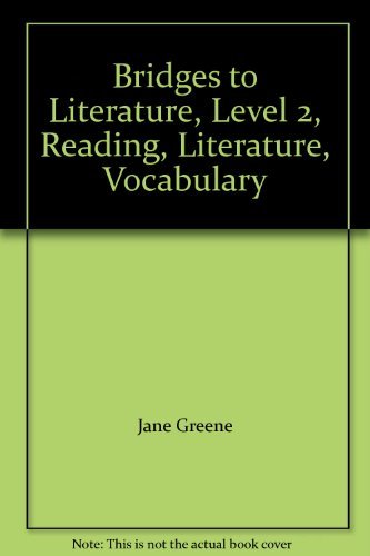 Stock image for Bridges to Literature, Level 2, Reading, Literature, Vocabulary for sale by The Book Cellar, LLC
