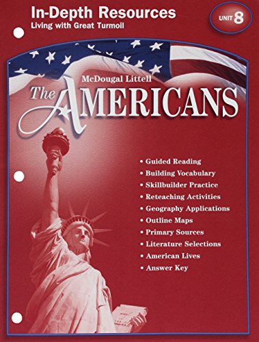 Imagen de archivo de McDougal Littell the Americans: In-Depth Resources: Unit 8, Living with Great Turmoil Grades 9-12 a la venta por ThriftBooks-Dallas