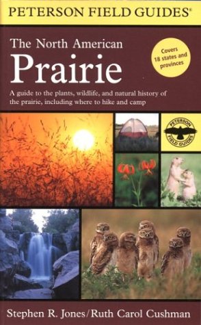 Imagen de archivo de A Field Guide to the North American Prairie (Peterson Field Guides) a la venta por Goodwill of Colorado