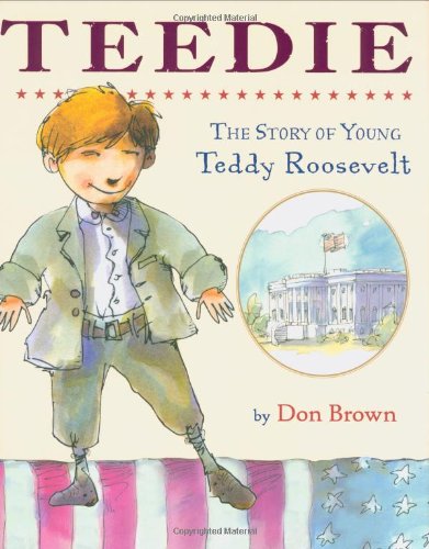 9780618179992: Teedie: The Story of Young Teddy Roosevelt