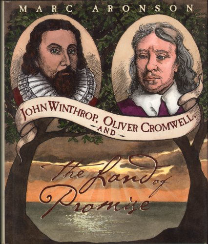 Beispielbild fr John Winthrop, Oliver Cromwell, and the Land of Promise zum Verkauf von SecondSale