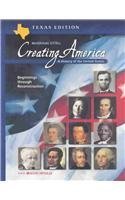Stock image for McDougal Littell Creating America Texas: Pupil Edition Grades 6-8 Beginnings Through Reconstruction 2003 for sale by ThriftBooks-Dallas