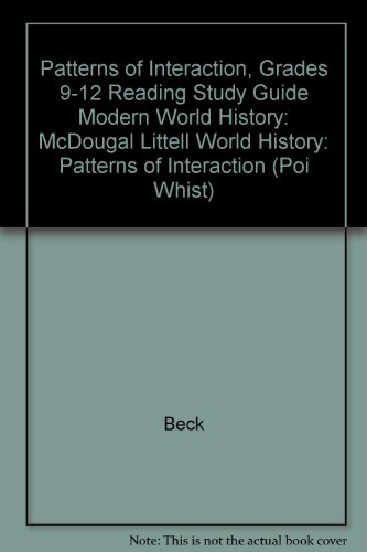 Stock image for Patterns of Interaction, Grades 9-12 Reading Study Guide Modern World History: McDougal Littell World History: Patterns of Interaction for sale by Half Price Books Inc.