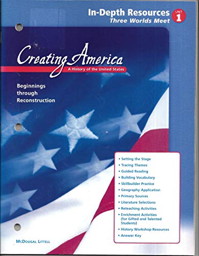 Creating America Beginnings Through Reconstruction In-Depth Resources Unit 1 (9780618186839) by McDougal Littell