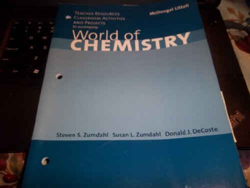 Imagen de archivo de World Of Chemistry, First Edition: Teacher Resources, Classroom Activities And Projects (2002 Copyright) a la venta por ~Bookworksonline~