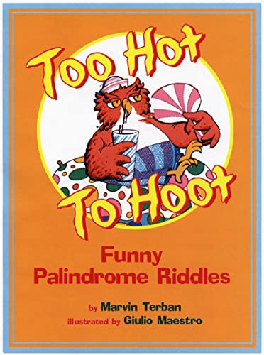 Beispielbild fr Too Hot to Hoot: Funny Palindrome Riddles zum Verkauf von BookHolders