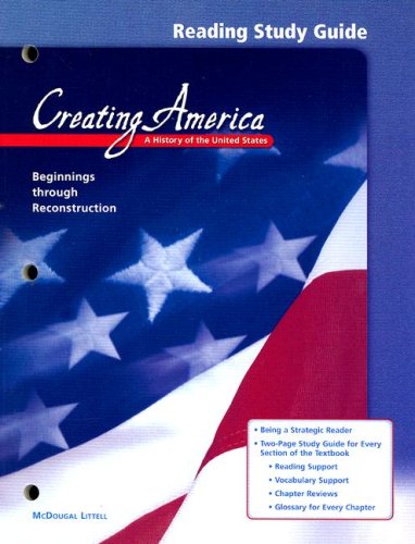 Creating America, Grades 6-8 Beginnings Through Reconstruction Reading Study Guide: Creating America - Corporate Author-Holt Mcdougal