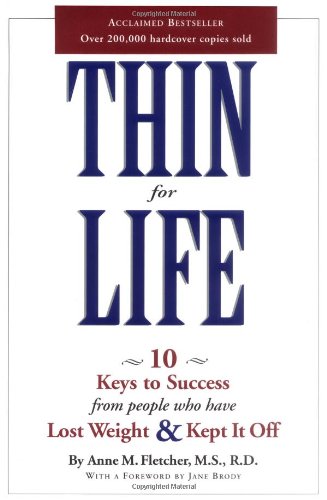 9780618195435: Thin for Life: 10 Keys to Success from People Who Have Lost Weight & Kept It Off