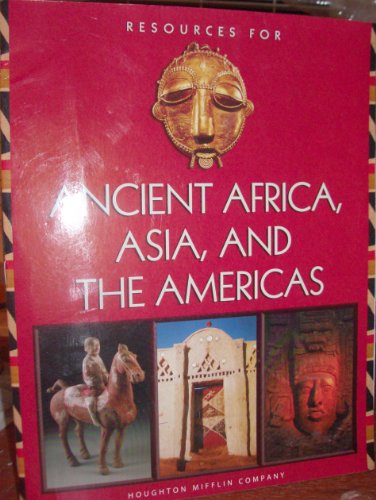 9780618195572: Resources for ancient Africa, Asia, and the Americas