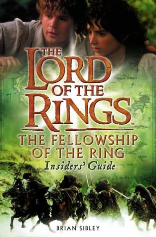 9780618195596: The Fellowship of the Ring Insiders' Guide (The Lord of the Rings Movie Tie-In)