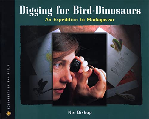 9780618196821: Digging for Bird-Dinosaurs: An Expedition to Madagascar (Scientists in the Field (Paperback))