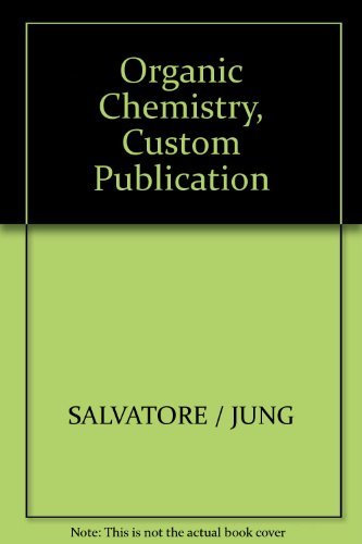 9780618198856: Organic Chemistry, Custom Publication [Paperback] by SALVATORE / JUNG
