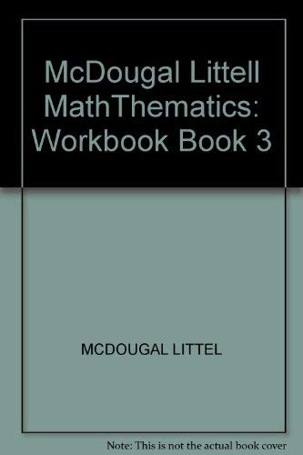 Stock image for Maththematics Book 3, Grade 8 Workbook: Mcdougal Littell Maththematics for sale by Nationwide_Text