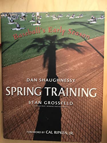 Stock image for Spring Training: Baseball's Early Season (SIGNED by Both) for sale by Gene Sperry Books