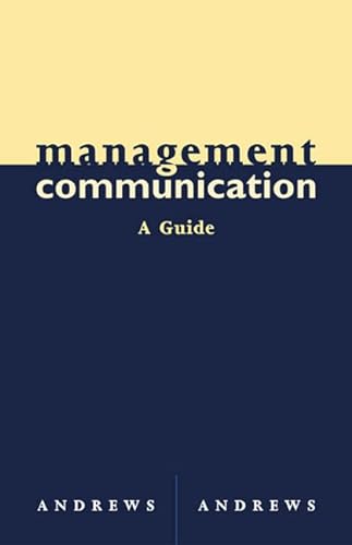9780618214150: Communicate To Manage: A Guide