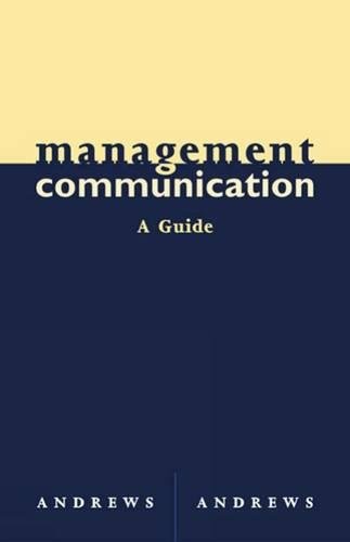 Stock image for Management Communication : A Guide for sale by Better World Books