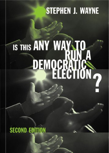 Stock image for Is This Any Way to Run a Democratic Election?: Debating American Electoral Politics for sale by Granada Bookstore,            IOBA