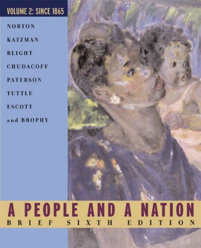Imagen de archivo de Since 1865 Vol. II : A People and a Nation: A History of the United States a la venta por Better World Books