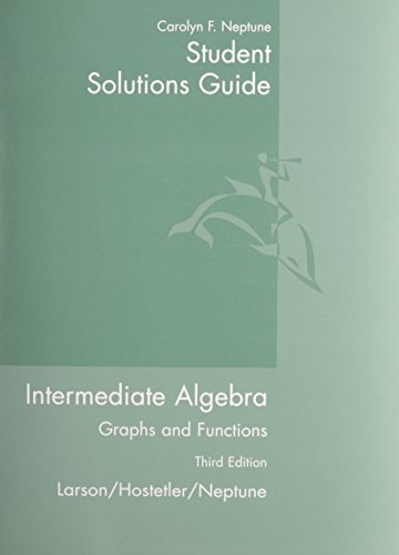 Imagen de archivo de Student Solutions Guide for Larson/Hostetler/Neptune's Intermediate Algebra: Graphs and Functions, 3rd a la venta por BooksRun