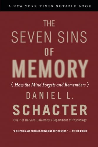Stock image for The Seven Sins of Memory: How the Mind Forgets and Remembers for sale by Red's Corner LLC