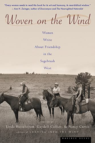 Imagen de archivo de Woven on the Wind : Women Write about Friendship in the Sagebrush West a la venta por Better World Books: West