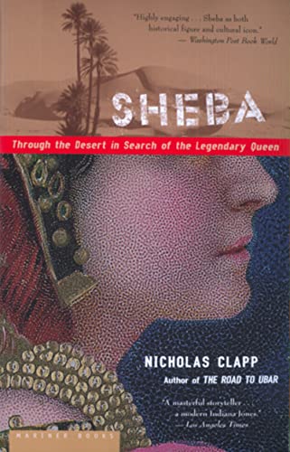 9780618219261: Sheba: Through the Desert in Search of the Legendary Queen