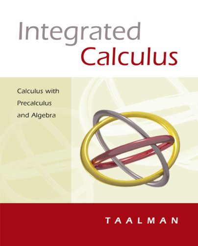 Beispielbild fr Integrated Calculus : Calculus with Precalculus and Algebra zum Verkauf von Better World Books