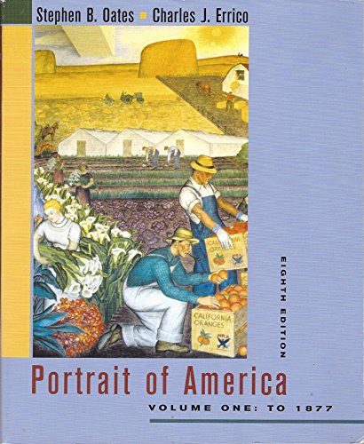 Portrait of America: From the European Discovery of America to the End of Reconstruction (9780618220236) by Oates, Stephen; Errico, Charles J.