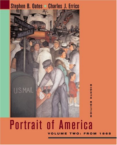 Portrait of America: Volume Two: From 1865 (9780618220243) by Oates, Stephen; Errico, Charles J.