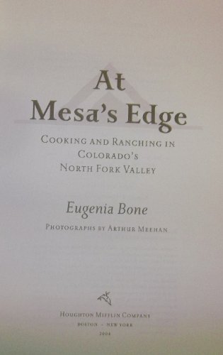 Imagen de archivo de At Mesa's Edge : Cooking and Ranching in Colorado's North Fork Valley a la venta por Better World Books