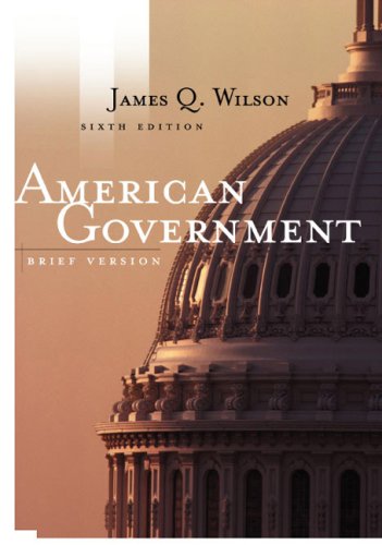 Imagen de archivo de American Government Brief Sixth Edition a la venta por ThriftBooks-Dallas