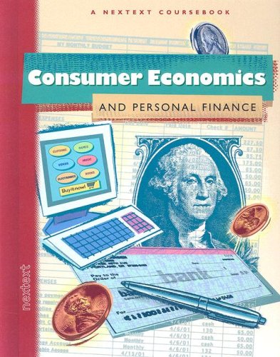 Beispielbild fr Nextext Coursebooks: Student Text Consumer Economics and Personal Finance zum Verkauf von BooksRun