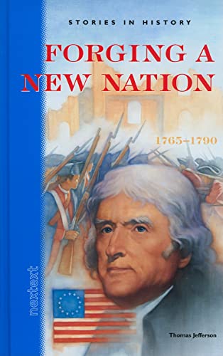 9780618222094: Nextext Stories in History: Student Text Forging a New Nation, 1765-1790
