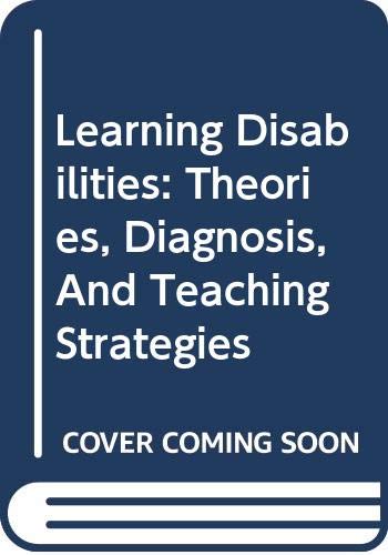 9780618224074: Learning Disabilities: Theories, Diagnosis, And Teaching Strategies