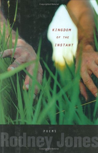 Beispielbild fr The Kingdom of the Instant: Poems zum Verkauf von Wonder Book