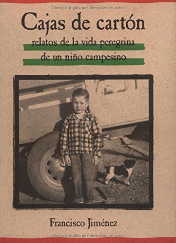 9780618226153: Cajas de Carton: Relatos de la Vida Peregrina de un Nino Campesion: Relatos de la Vida Peregrina De un Nino Campesino