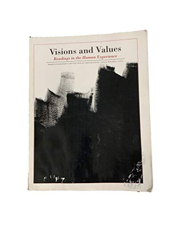 Beispielbild fr Visions and Values: Readings in the Human Experience zum Verkauf von Better World Books