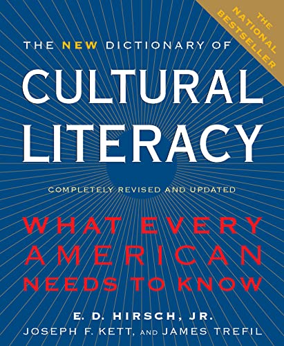 The New Dictionary Of Cultural Literacy: What Every American Needs to Know (9780618226474) by Hirsch Professor, E. D.; Kett Professor, Joseph F.; Trefil Physics Pr, James