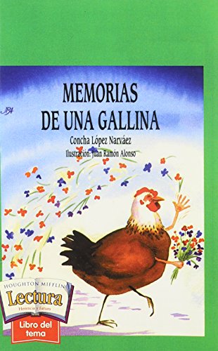 Stock image for Houghton Mifflin Reading Spanish : Th PB Memorias Lv4 Th8 Memorias de una Gallina for sale by Better World Books: West