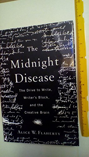 9780618230655: The Midnight Disease: The Drive to Write, Writer's Block, and the Creative Brain