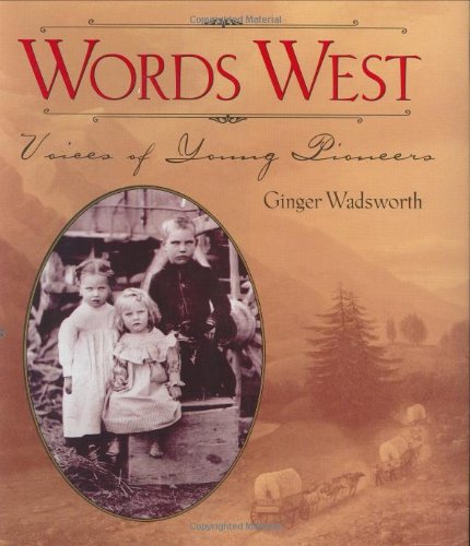 9780618234752: Words West: Voices of Young Pioneers