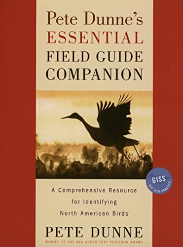 Pete Dunne's Essential Field Guide Companion: A Comprehensive Resource for Identifying North American Birds (9780618236480) by Pete Dunne