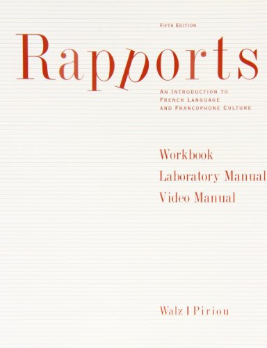 Beispielbild fr Workbook with Lab Manual and Video Manual for Walz/Piriou's Rapports, 5th zum Verkauf von ThriftBooks-Dallas