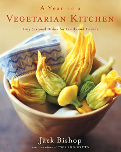 Stock image for A Year in a Vegetarian Kitchen: Easy Seasonal Dishes for Family and Friends for sale by Goodwill Books