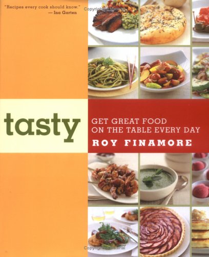 Tasty: Get Great Food on the Table Every Day (9780618240333) by Finamore, Roy