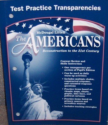 Beispielbild fr The Americans Reconstruction to the 21st Century Test Practice Transparencies Grades 9-12 zum Verkauf von Wonder Book