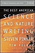 Beispielbild fr The Best American Science and Nature Writing 2004 zum Verkauf von Better World Books